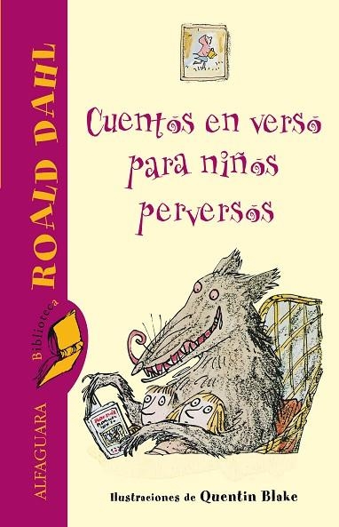 CUENTOS EN VERSO PARA NIÑOS PERVERSOS | 9788420493350 | ROALD DAHL