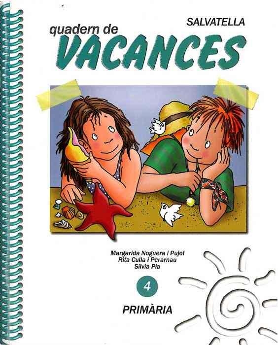 QUADERN DE VACANCES 4 PRIMARIA | 9788472107182 | MARGARIDA NOGUERA I PUJOL & RITA CULLA PERARNAU & SILVIA PLA