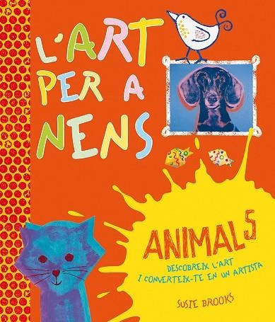 ART PER A NENS, L' | 9788416117192 | BROOKS, SUSIE