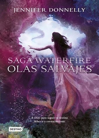 WATERFIRE 2 OLAS SALVAJES | 9788408141594 | DONNELLY, JENNIFER