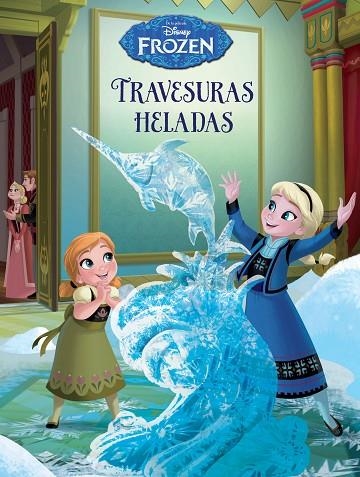 FROZEN TRAVESURAS HELADAS | 9788499516899 | DISNEY