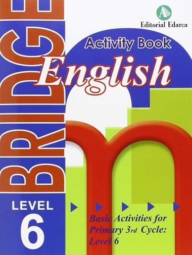 BRIDGE ACTIVITY BOOK ENGLISH LEVEL 6 | 9788478875924 | VVAA