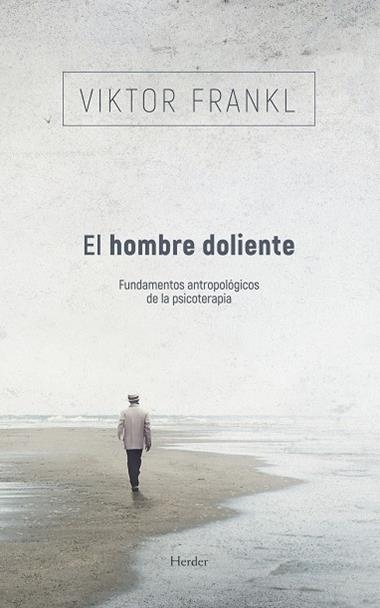 EL HOMBRE DOLIENTE | 9788425415401 | VIKTOR E FRANKL