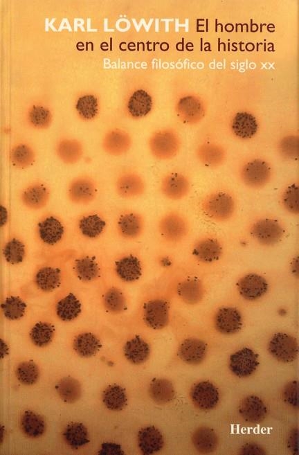 EL HOMBRE EN EL CENTRO DE LA HISTORIA % | 9788425419973 | LOWITH, KARL