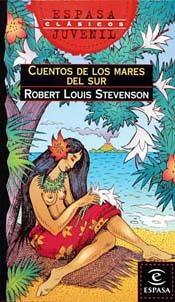 CUENTOS DE LOS MARES DEL SUR (ESPASA JUVENIL) | 9788423970940 | STEVENSON, ROBERT LOUIS
