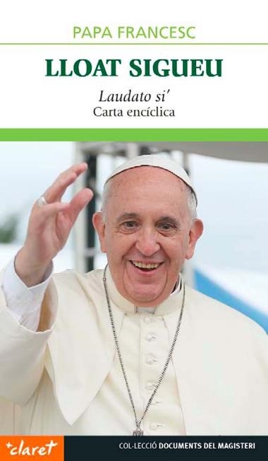 LAUDATO SI ENCICLICA | 9788498469417 | PAPA FRANCESC