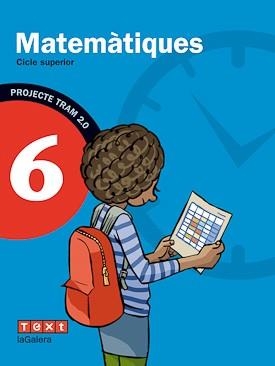 MATEMATIQUES CICLE SUPERIOR 6 PROJECTE TRAM 2.0 | 9788441222090 | VVAA