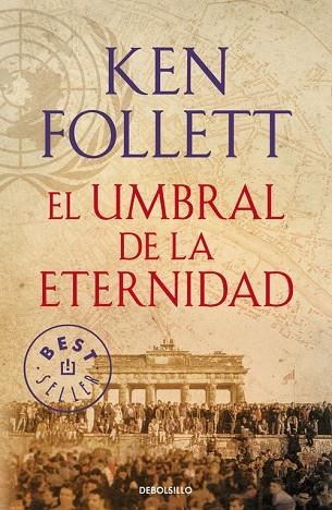 EL UMBRAL DE LA ETERNIDAD | 9788490627877 | KEN FOLLETT