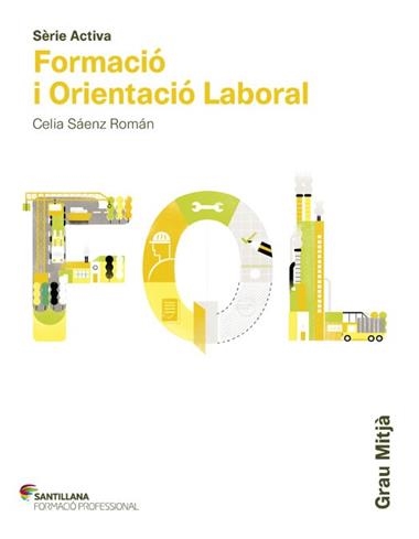 FORMACIO I ORIENTACIO LABORAL FOL GRAU MITJA | 9788468011257 | SAENZ ROMAN, CELIA