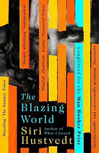 BLAZING WORLD, THE | 9781444779660 | SIRI HUSTVEDT