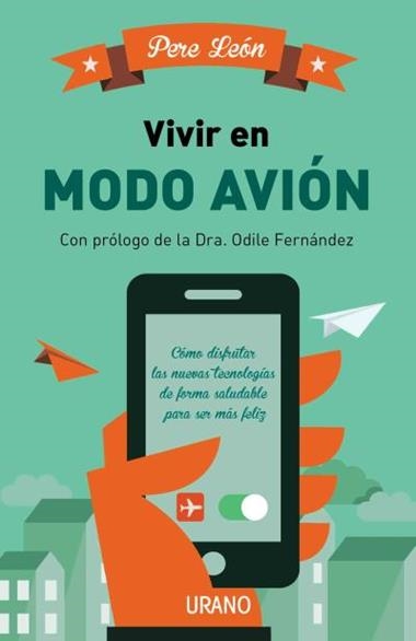 VIVIR EN MODO AVION | 9788479539153 | LEON, PERE