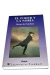 EL PODER Y LA NORIA | 9788479542665 | ESTEBAN, JORGE DE
