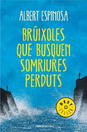 BRUIXOLES QUE BUSQUEN SOMRIURES PERDUTS | 9788490327401 | ALBERT ESPINOSA