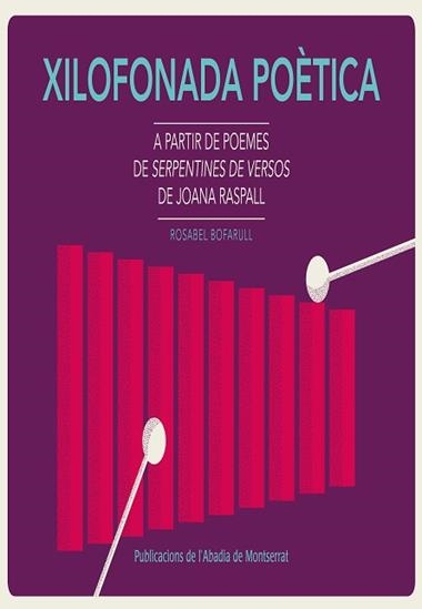 XILOFONADA POETICA | 9788498837803 | BOFARULL FIGUEROLA, ROSABEL