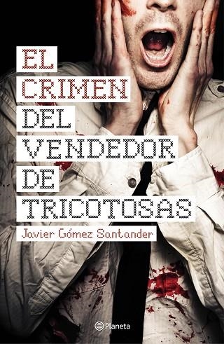 EL CRIMEN DEL VENDEDOR DE TRICOTOSAS | 9788408144670 | SANTANDER, JAVIER GOMEZ