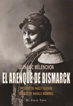 EL ARENQUE DE BISMARCK | 9788416288502 | MELENCHON, JEAN-LUC