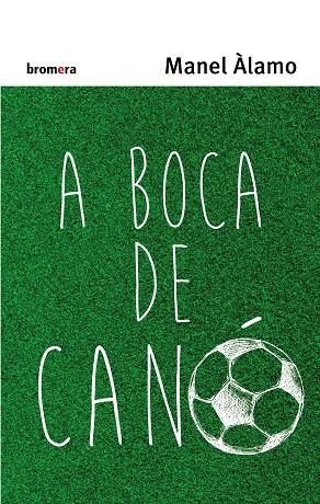 A BOCA DE CANO | 9788490265321 | MANEL ALAMO GARCIA
