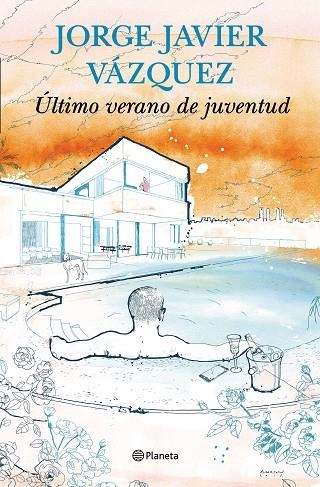 ULTIMO VERANO DE JUVENTUD | 9788408144731 | VAZQUEZ, JORGE JAVIER