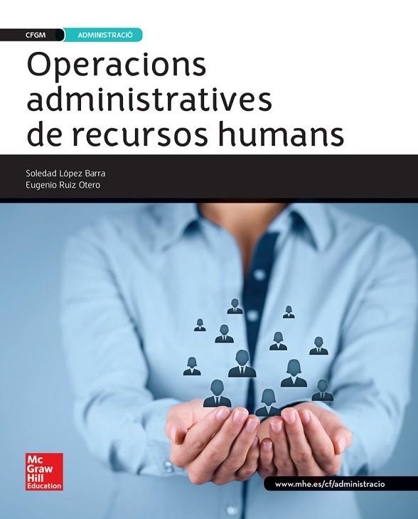 OPERACIONS ADMINISTRATIVES DE RECURSOS HUMANS GRAU MITJA | 9788448196301 | BARRA, LOPEZ