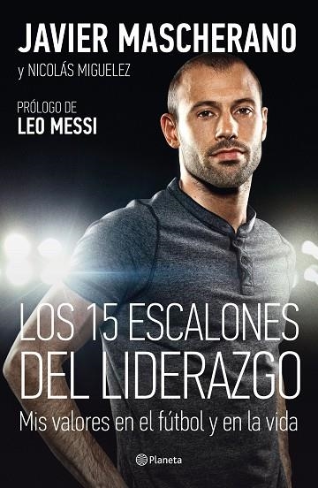 LOS 15 ESCALONES DEL LIDERAZGO | 9788408146650 | MASCHERANO, JAVIER & MIGUELEZ, NICOLAS