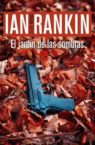 EL JARDIN DE LAS SOMBRAS | 9788490566220 | RANKIN, IAN
