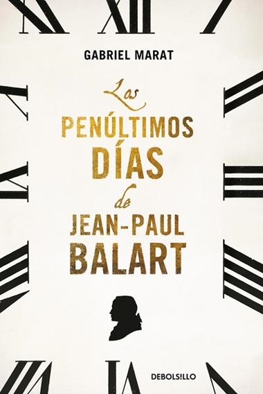 LOS PENULTIMOS DIAS DE JEAN PAUL BALART | 9788466330602 | MARAT, GABRIEL