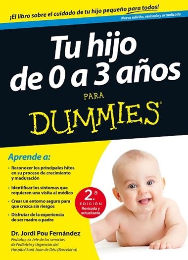 TU HIJO DE 0 A 3 AÑOS PARA DUMMIES 2 EDICION | 9788432902567 | POU, JORDI