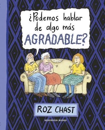 PODEMOS HABLAR DE ALGO MAS AGRADABLE? | 9788416195299 | CHAST, ROZ