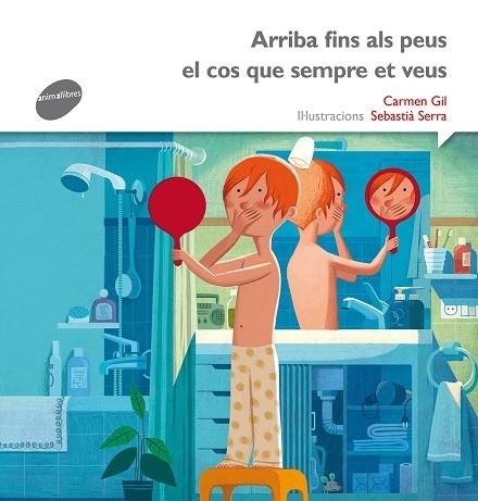 ARRIBA FINS ALS PEUS EL COS QUE SEMPRE ET VEU | 9788415975489 | GIL, CARMEN & SERRA, SEBASTIA
