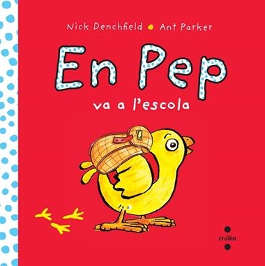 EN PEP VA A L'ESCOLA | 9788466138628 | NICK DENCHFIELD