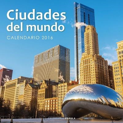 CIUDADES DEL MUNDO CALENDARIO 2016 | 9788448021672 | VVAA