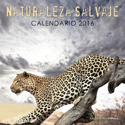 NATURALEZA SALVAJE CALENDARIO 2016 | 9788448021689 | VVAA