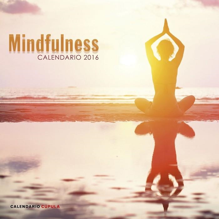 MINDFULNESS CALENDARIO 2016 | 9788448021788 | VVAA