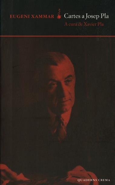CARTES A JOSEP PLA | 9788477272922 | EUGENI XAMMAR & XAVIER PLA