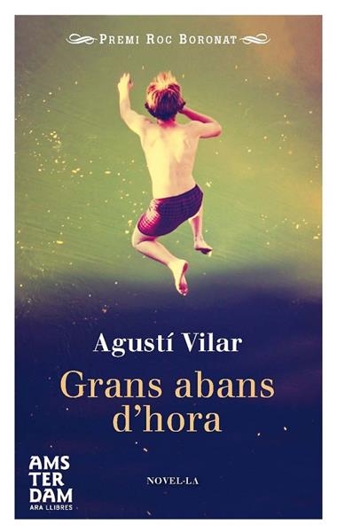 GRANS ABANS D'HORA | 9788415645702 | VILAR I MARTINEZ, AGUSTI