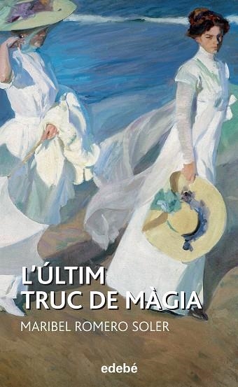 ULTIM TRUC DE MAGIA, L' | 9788468316123 | MARIBEL ROMERO SOLER