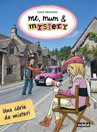 ME MUM & MYSTERY 05 UNA SERIE DE MISTERI | 9788468316253 | VACCARINO, LUCIA