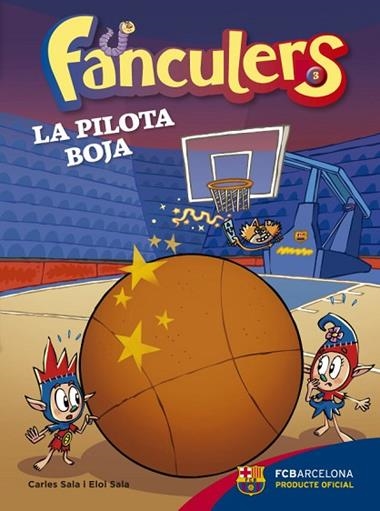 FANCULERS 3 LA PILOTA BOJA | 9788424655976 | CARLES SALA & ELOI SALA