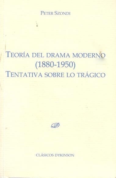 TEORIA DEL DRAMA MODERNO (1880-1950) | 9788499822006 | SZONDI, PETER