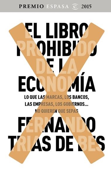 EL LIBRO PROHIBIDO DE LA ECONOMIA | 9788467045536 | TRIAS DE BES, FERNANDO