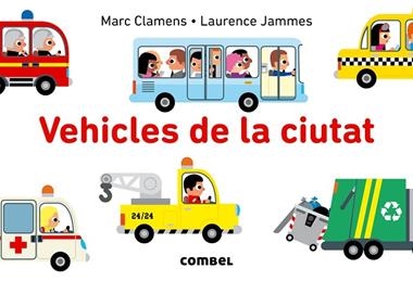 VEHICLES DE LA CIUTAT | 9788491010104 | CLAMENS, MARC & JAMMES, LAURENCE