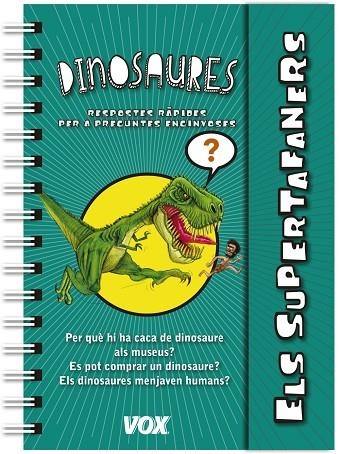 ELS SUPERTAFANERS SUPERTAFANERS ELS DINOSAURES | 9788499741901 | LAROUSSE EDITORIAL & JUDIT FRIGOLA FONTACABA