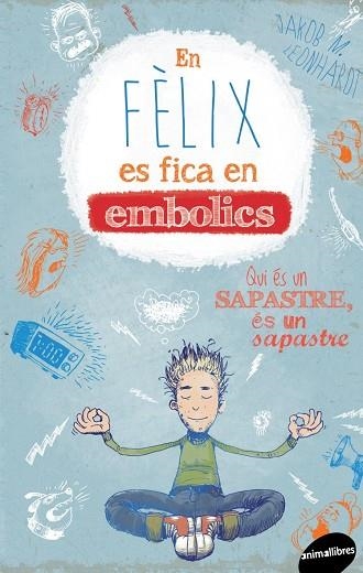 EN FELIX ES FICA EN EMBOLICS | 9788415975717 | LEONHARDT, LEON