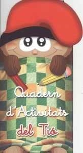 QUADERN D'ACTIVITATS DEL TIO | 9788478876662 | VV.AA.