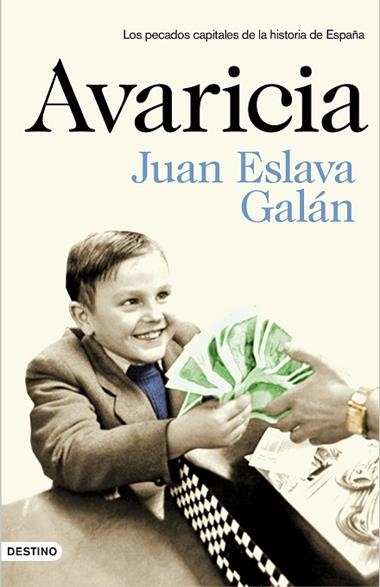 AVARICIA | 9788423350032 | JUAN ESLAVA GALAN