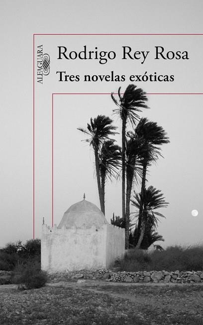 Tres novelas exóticas | 9788420410876 | Rodrigo Rey Rosa