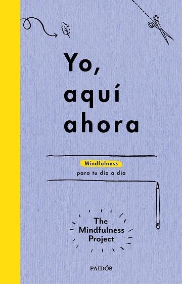 YO AQUI AHORA | 9788449331718 | THE MINDFULNESS PROJECT