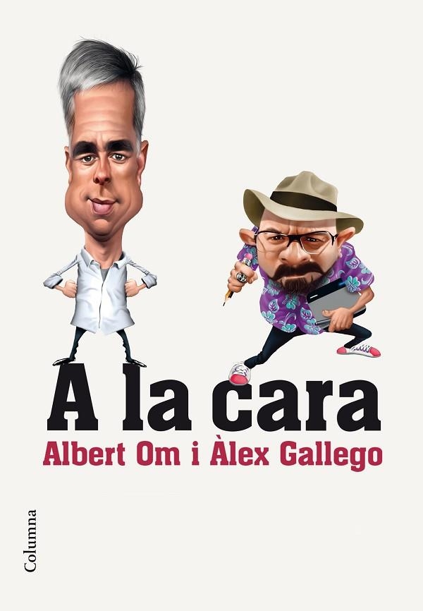 A LA CARA | 9788466420297 | OM, ALBERT & GALLEGO BRUGUERA, ALEX