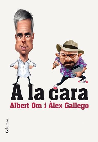 A LA CARA | 9788466420297 | OM, ALBERT & GALLEGO BRUGUERA, ALEX