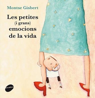 LES PETITES I GRANS EMOCIONS DE LA VIDA | 9788415975694 | GISBERT NAVARRO, MONTSE
